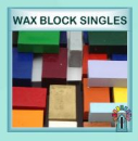Wax Blocks